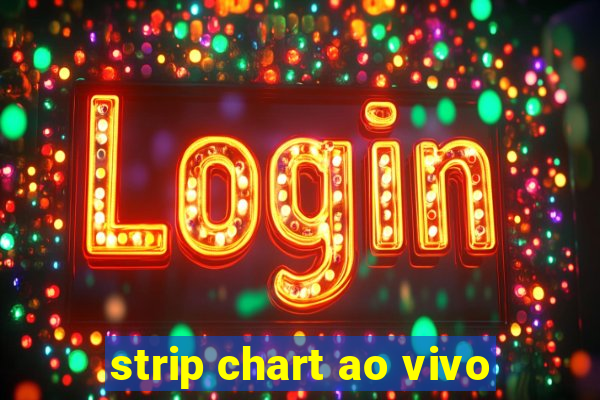 strip chart ao vivo